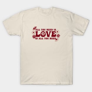 All You Need is Love | Artwork by Julia Healy T-Shirt